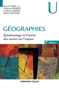 Picture of Géographies - Épistémologie et histoire des savoirs sur l'espace - 2e éd.