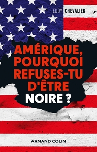 Picture of Amérique, pourquoi refuses-tu d'être noire?