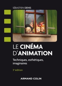Image de Le cinéma d'animation - 3e éd. - Techniques, esthétiques, imaginaires