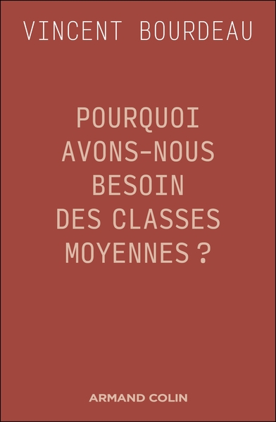Picture of Pourquoi avons-nous besoin des classes moyennes ?
