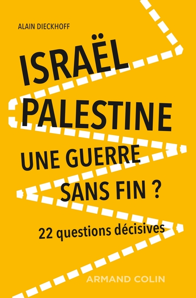Image de Israël-Palestine : Une guerre sans fin ? : 22 questions décisives