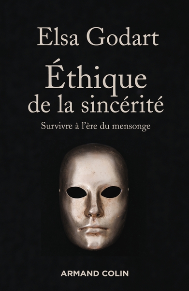 Image de Ethique de la sincérité - Survivre à l'ère du mensonge