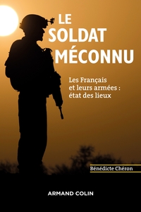 Picture of Le soldat méconnu - Les Français et leurs armées : état des lieux - Prix la Plume et l'Epée - 2019