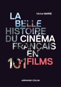 Image de La belle histoire du cinéma français en 101 films