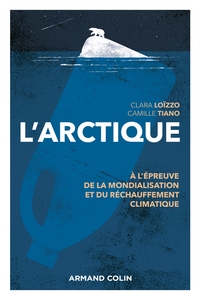 Image de L'Arctique -  A l'épreuve de la mondialisation et du réchauffement climatique
