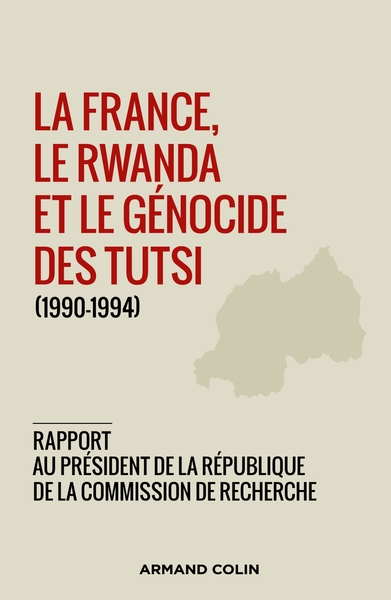 Picture of La France, le Rwanda et le génocide des Tutsi (1990-1994)