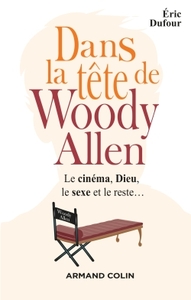 Image de Dans la tête de Woody Allen - Le cinéma, Dieu, le sexe et le reste...
