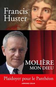 Picture of Molière mon Dieu - Plaidoyer pour le Panthéon
