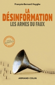 Image de La désinformation : les armes du faux