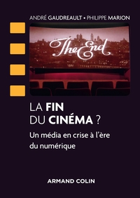 Image de La fin du cinéma ? Un média en crise à l'ère du numérique