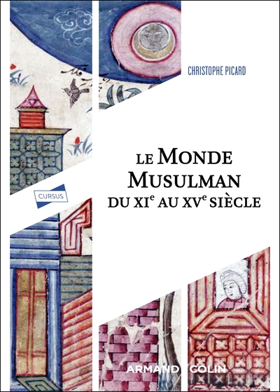 Image de Le monde musulman du XIe au XVe siècle