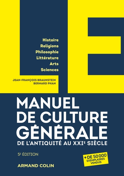 Picture of LE manuel de culture générale - 5e éd. - De l'Antiquité au XXIe siècle
