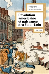 Image de La révolution américaine et la naissance des États-Unis