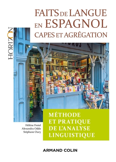 Picture of Faits de langue en espagnol : méthode et pratique de l'analyse linguist - 2e éd. - Capes/Agrégation