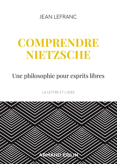 Image de Comprendre Nietzsche - Une philosophie pour esprits libres
