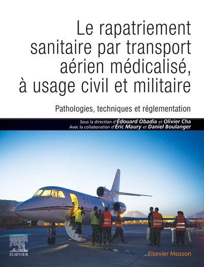 Picture of Le rapatriement sanitaire par transport aérien médicalisé, à usage civil et militaire