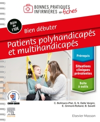 Picture of Bien débuter. Patients polyhandicapés et multihandicapés