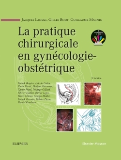 Image de La pratique chirurgicale en gynécologie obstétrique
