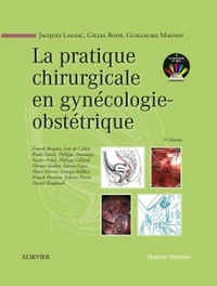 Image de La pratique chirurgicale en gynécologie obstétrique