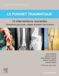 Picture of Le poignet traumatique 10 interventions courantes