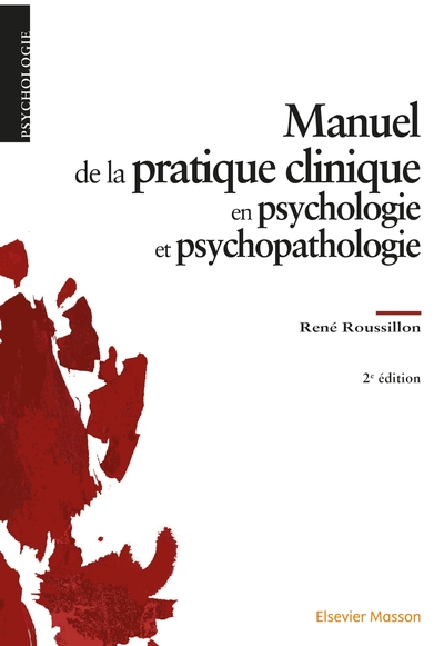 Picture of Manuel de la pratique clinique en psychologie et psychopathologie