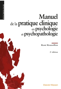 Picture of Manuel de la pratique clinique en psychologie et psychopathologie