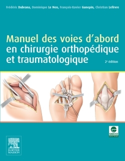 Picture of Manuel des voies d'abord en chirurgie orthopédique et traumatologique