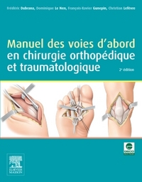 Picture of Manuel des voies d'abord en chirurgie orthopédique et traumatologique