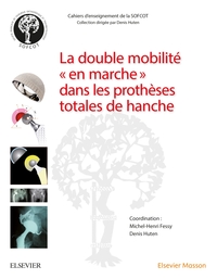 Image de La double mobilité en marche dans les prothèses totales de hanche