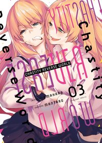 Image de Chastity Reverse World - Tome 03