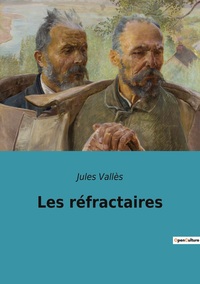 Image de Les réfractaires