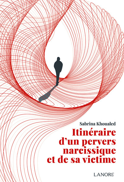 Picture of Itinéraire d'un pervers narcissique et de sa victime