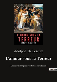 Image de L'amour sous la Terreur
