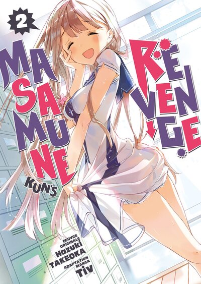 Image de Masamune-kun's Revenge - Tome 02
