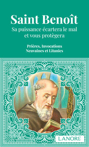 Image de Saint Benoît - Sa puissance écartera le mal et vous protègera - Prières, Invocations, Neuvaines et Litanies
