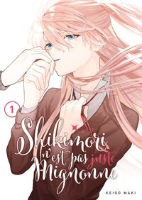 Image de Shikimori n'est pas juste mignonne - Tome 01