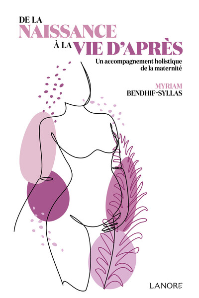 Image de De la naissance à la vie d'après - Un accompagnement holistique de la maternité