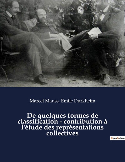 Picture of De quelques formes de classification - contribution à l'étude des représentations collectives