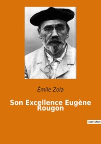 Picture of Son Excellence Eugène Rougon