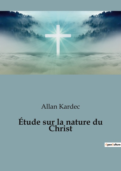 Picture of Étude sur la nature du Christ