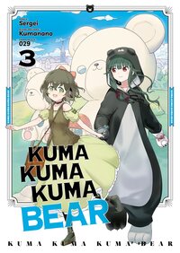 Image de Kuma Kuma Kuma Bear - Tome 03