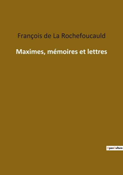 Picture of Maximes, mémoires et lettres