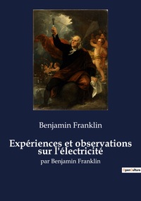 Picture of Expériences et observations sur l'électricité