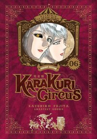 Image de Karakuri Circus - Tome 06 - Perfect Edition