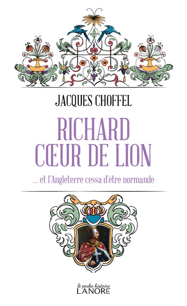 Image de Richard cœur de lion … et l'Angleterre cessa d'être normande