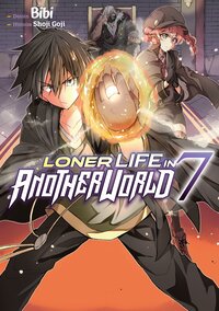 Image de Loner Life in Another World - Tome 07