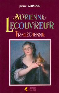 Image de Adrienne Lecouvreur - Tragédienne