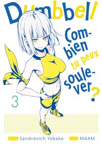 Image de Dumbbell : Combien tu peux soulever ? - Tome 03