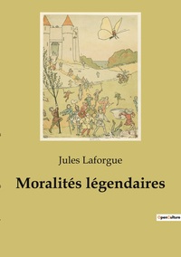 Picture of Moralités légendaires