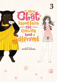 Image de Mon chat à tout faire est encore tout déprimé - Tome 03
